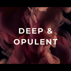 Collection image for: DEEP & OPULENT